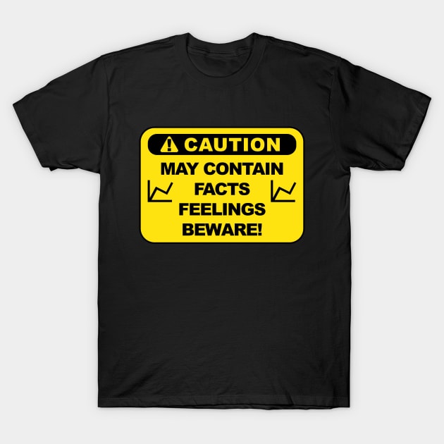 Caution: May Contain Facts T-Shirt by Roaming Millennial